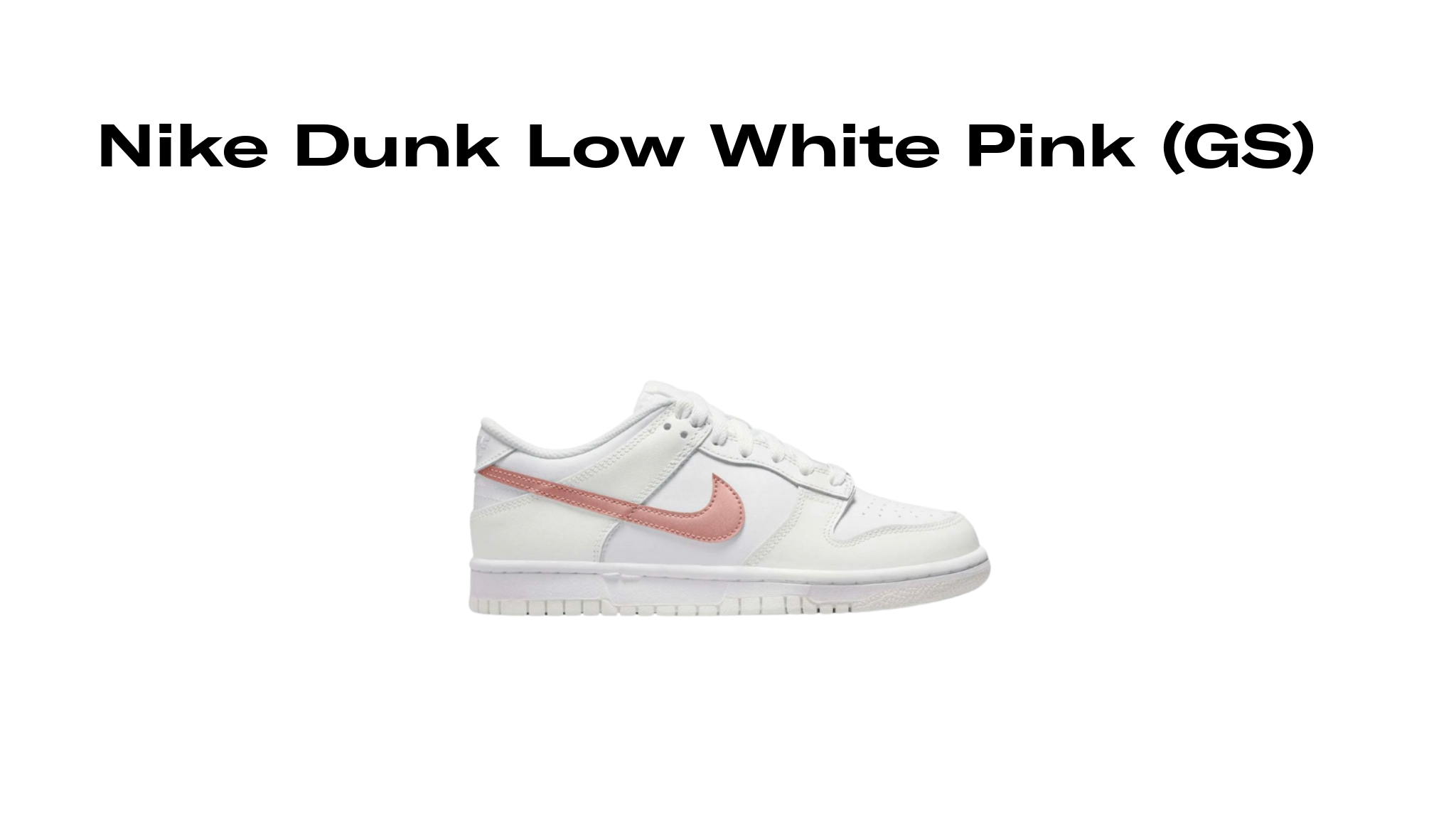 安い販売オンライン Low Dunk GS Nike White Pink Rose スニーカー